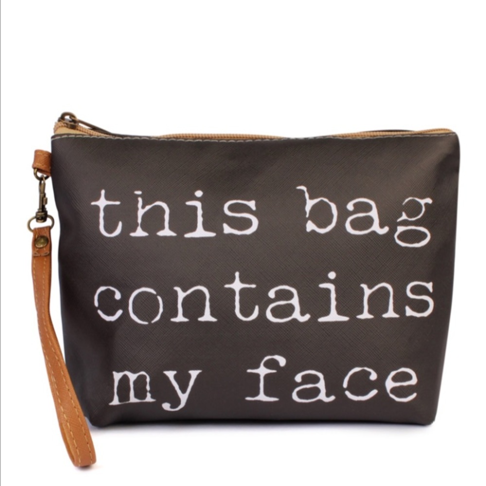this bag contains my face- large wristlet bag